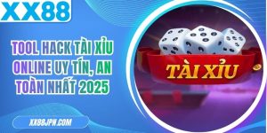 Tool Hack Tài Xỉu Online Uy Tín, An Toàn Nhất 2025